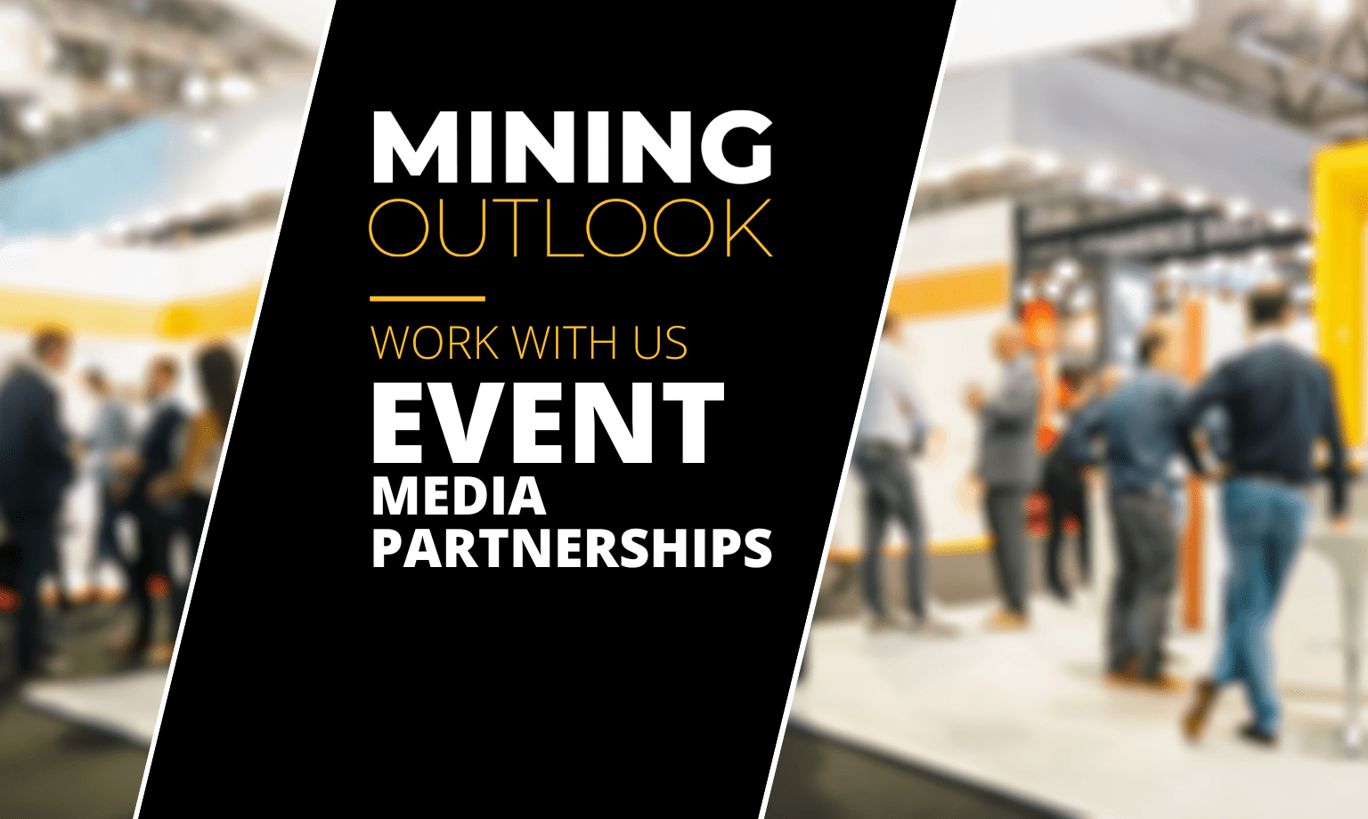 Featured Event Partnerships Mining Outlook